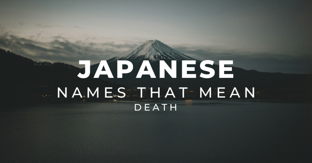 Powerful Japanese names that mean death with dark and mythical meanings
