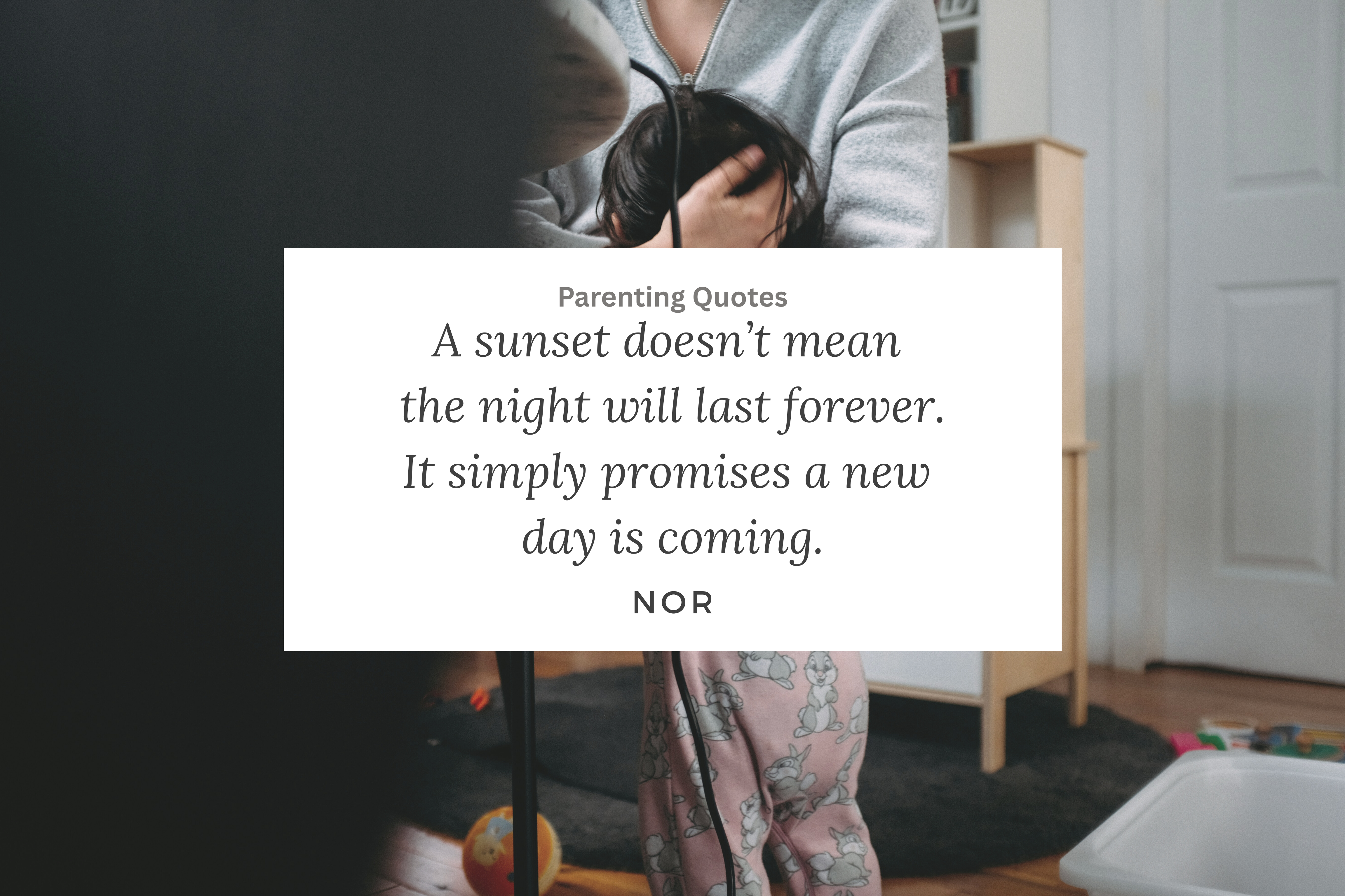 Inspirational parenting quotes for hard times to encourage strength and hope